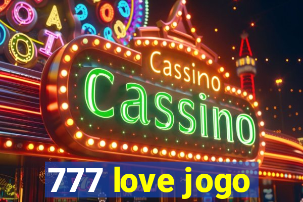 777 love jogo